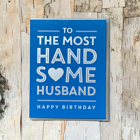 Handsome Husband Birthday Card