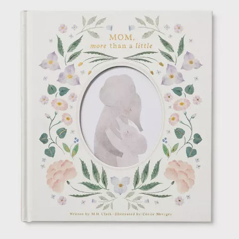 Mom, More Than A Little Book