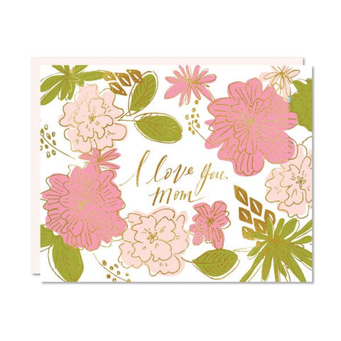I Love You, Mom Floral Card