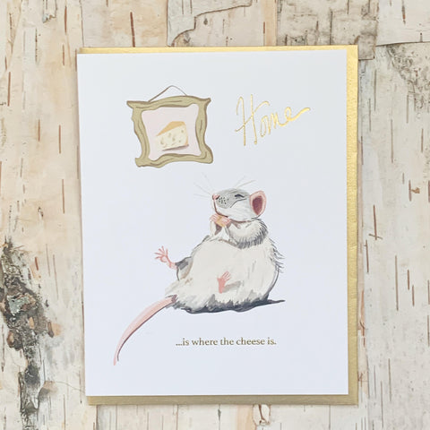 Home Is Where The Cheese Is Card