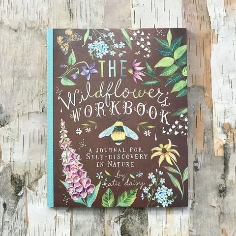 How To Be A Wildflower: The Wildflowers Work Book