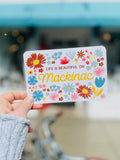 Life Is Beautiful On Mackinac Postcard