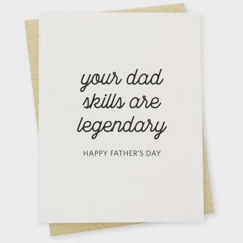 Your Dad Skills Are Legendary Card