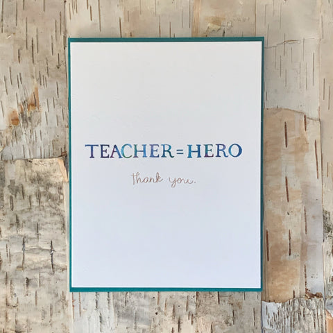 Teacher=Hero Card