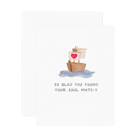 So Glad You Found Your Soul Mate-y Card