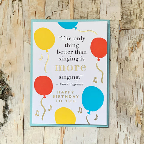 Singing Quote Birthday Card